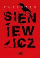 Okładka książki „Plankton” — Mariusz Sieniewicz