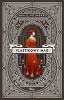 Okładka książki „Plastikowy mag” — Charlie N. Holmberg