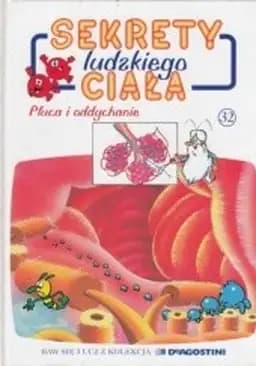 Okładka książki „Płuca ; Oddychanie / Poumons, Respiration, Oddychanie Było sobie życie ; 2”
