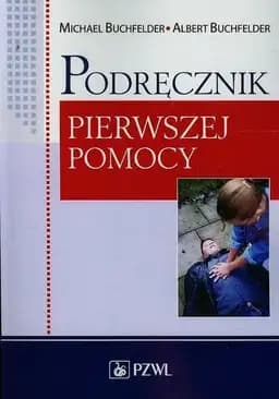 Okładka książki „Podrecznik pierwszej pomocy” — Buchfelder Michael Buchfelder Albert
