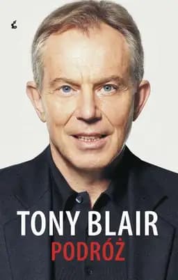 Okładka książki „Podróż” — Tony Blair