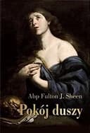 Okładka książki „Pokój duszy przewodnik duchowy dla poszukujących” — Fulton J. Sheen