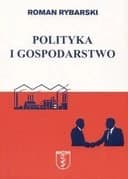 Okładka książki „Polityka i gospodarstwo /”