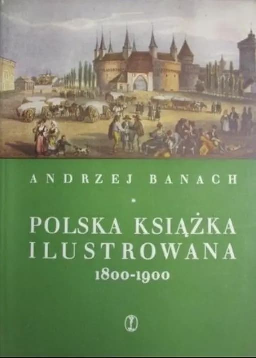 Okładka książki „Polska książka ilustrowana” — Andrzej Banach