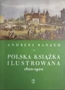 Okładka książki „Polska książka ilustrowana” — Andrzej Banach