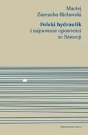 Okładka książki „Polski hydraulik i najnowsze opowieści ze Szwecji” — Maciej Zaremba Bielawski