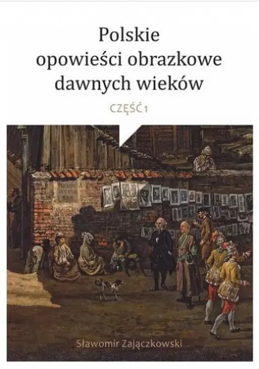 Okładka książki „Polskie opowieści obrazkowe dawnych wieków. Cz. 1 / Pan Eugeniusz / Pan Eugeniusz”