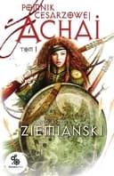 Okładka książki „Pomnik cesarzowej Achai - tom 1” — Andrzej Ziemiański