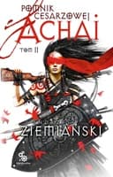 Okładka książki „Pomnik cesarzowej Achai - tom 2” — Andrzej Ziemiański