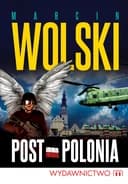 Okładka książki „Post-Polonia” — Marcin Wolski