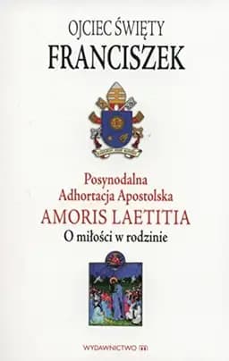 Okładka książki „Postsynodalna Adhortacja Apostolska Amoris Laetitia”