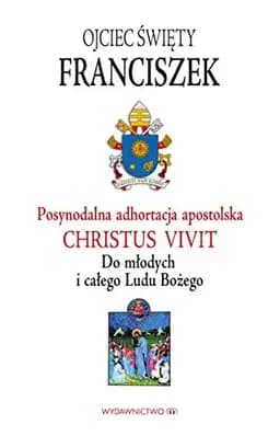 Okładka książki „Posynodalna adhortacja apostolska Christus vivit do młodych i całego Ludu Bożego”