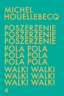 Okładka książki „Poszerzenie pola walki” — Michel Houellebecq