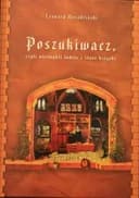 Okładka książki „Poszukiwacz, czyli, Niezwykli ludzie i stare książki” — Leonard Rosadziński