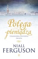 Okładka książki „Potęga pieniądza” — Niall Ferguson