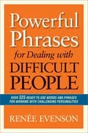 Okładka książki „Powerful Phrases for Dealing with Difficult People” — Renèe Evenson
