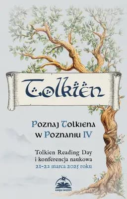 Okładka książki „Poznaj Tolkiena w Poznaniu IV : Tolkien Reading Day i konferencja naukowa 21-22…