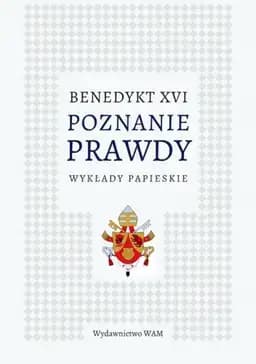 Okładka książki „Poznanie prawdy : wykłady papieskie /”