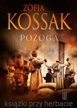 Okładka książki „Pożoga (pol.) Pożoga : wspomnienia z Wołynia 1917-1919 /”