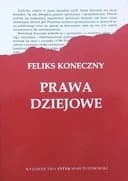 Okładka książki „Prawa dziejowe /” — Koneczny, Feliks (1862-1949) Fundacja Pomocy Antyk