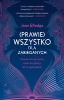 Okładka książki „(Prawie) wszystko dla zabieganych” — Jonn Elledge