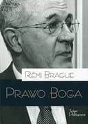 Okładka książki „Prawo Boga filozoficzna historia przymierza” — Rémi Brague