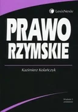 Okładka książki „Prawo Rzymskie” — Kazimierz Kolańczyk