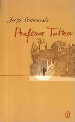 Okładka książki „Profesor Tutka” — Jerzy Szaniawski