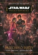 Okładka książki „Star Wars: Wielka Republika. Przeciwko burzy” — Tessa Gratton