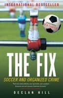 Okładka książki „Przekręt : futbol i zorganizowana przestępczość / Fix : soccer and organized…