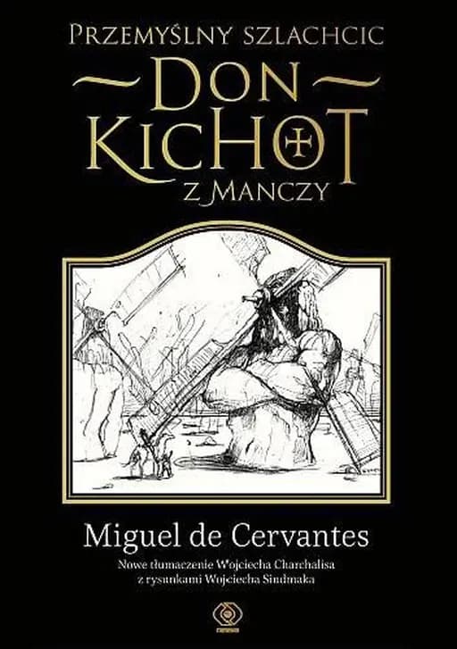 Okładka książki „Przemyślny szlachcic don Kichot z Manczy” — Miguel de Cervantes
