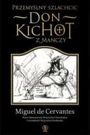 Okładka książki „Przemyślny szlachcic Don Kichot z Manczy / Don Quijote de la Mancha,”