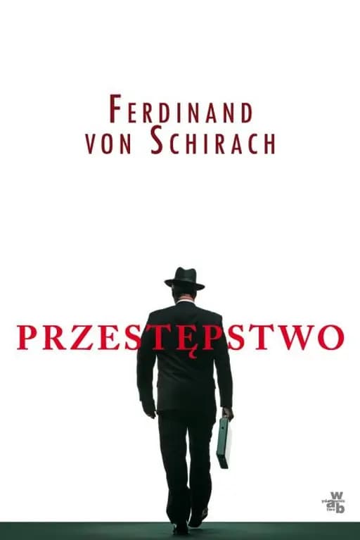 Okładka książki „Przestępstwo” — Ferdinand von Schirach