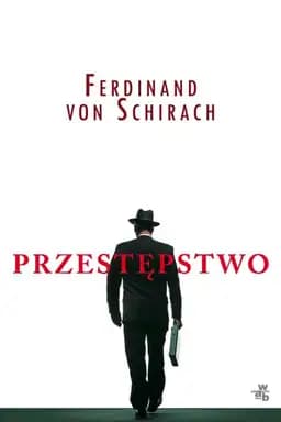 Okładka książki „Przestępstwo” — Ferdinand von Schirach