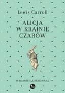 Okładka książki „Przygody Alicji w Krainie Czarów” — Lewis Carroll