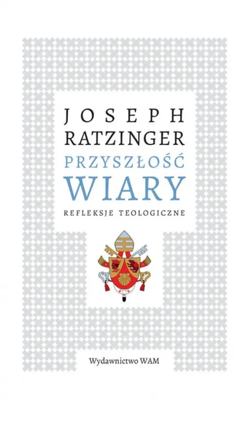 Okładka książki „Przyszłość wiary : refleksje teologiczne / Glaube und Zukunft,”