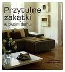 Okładka książki „Przytulne zakątki w twoim domu” — Wilson, Judith
