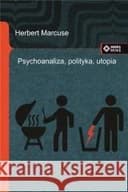 Okładka książki „Psychoanaliza, polityka, utopia : 5 wykładów / Psychoanalysis, politics, and…