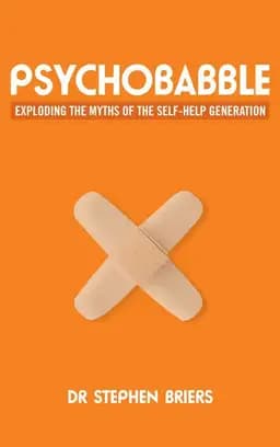 Okładka książki „Psychobabble: Exploding the myths of the self-help generation” — Briers, Stephen
