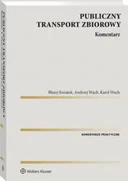 Okładka książki „Publiczny transport zbiorowy : komentarz”
