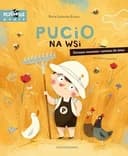 Okładka książki „Pucio na wsi ćwiczenia rozumienia i mówienia dla dzieci” — Marta Galewska-Kustra