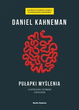 Okładka książki „Pułapki myślenia” — Daniel Kahneman
