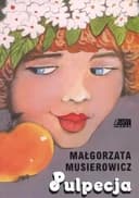 Okładka książki „Pulpecja” — Małgorzata Musierowicz