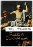 Okładka książki „Religia Sokratesa” — Mark L. McPherran