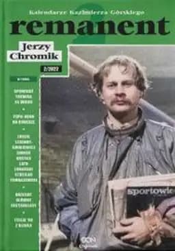 Okładka książki „Remanent 2 : kalendarze Kazimierza Górskiego. 2/2022” — Chromik, Jerzy (1956)