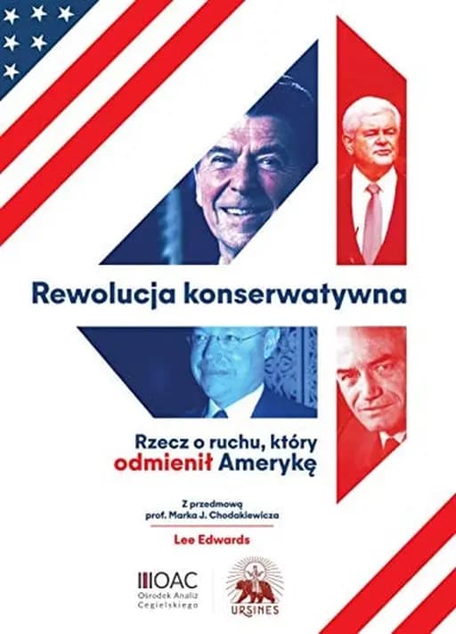 Okładka książki „Rewolucja konserwatywna rzecz o ruchu, który odmienił Amerykę”