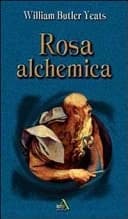 Okładka książki „Rosa alchemica” — William Butler Yeats