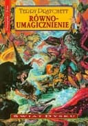 Okładka książki „Równoumagicznienie” — Terry Pratchett