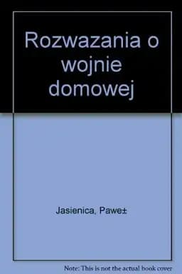 Okładka książki „Rozważania o wojnie domowej” — Paweł Jasienica