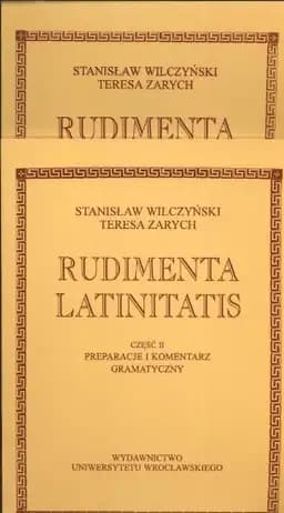 Okładka książki „Rudimenta Latinitatis” — Stanisław Wilczyński